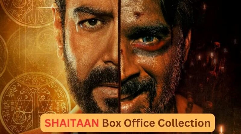 Shaitaan Movie Box Office Collection